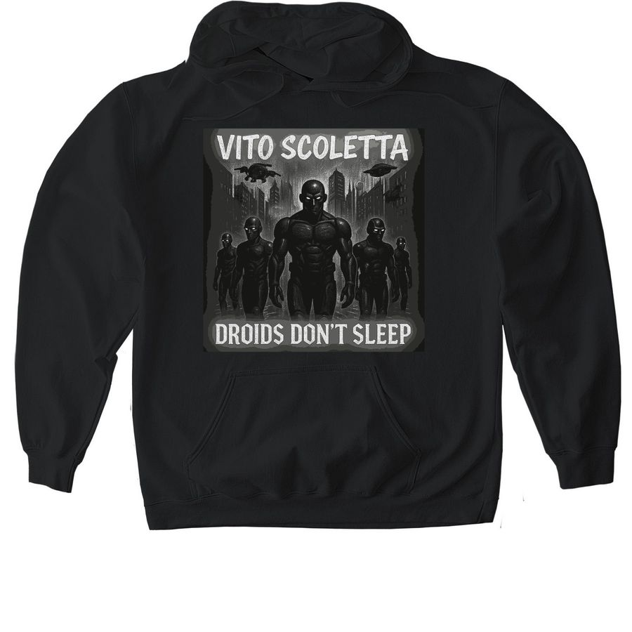 Droids Don't Sleep Hoodie
